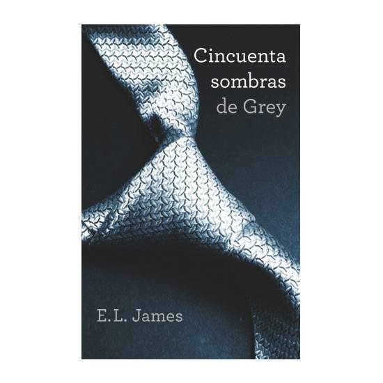 CINCUENTA SOMBRAS DE GREY (TRILOGIA CINCUENTA SOMBRAS 1) - Libros Eróticos - Sex Shop ARTICULOS EROTICOS