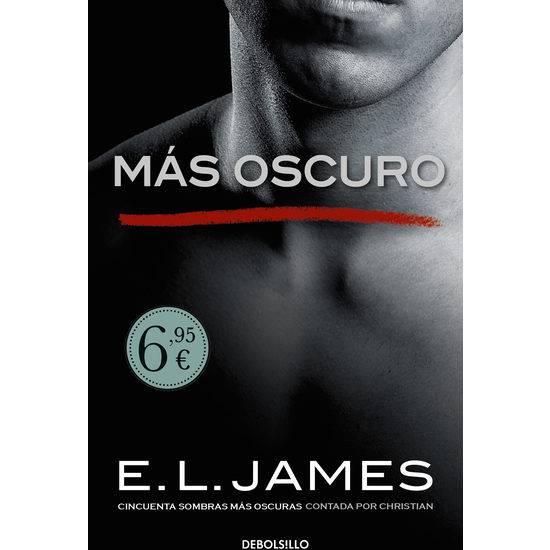MÁS OSCURO (CINCUENTA SOMBRAS CONTADA POR CHRISTIAN GREY 2) - Libros Eróticos - Sex Shop ARTICULOS EROTICOS