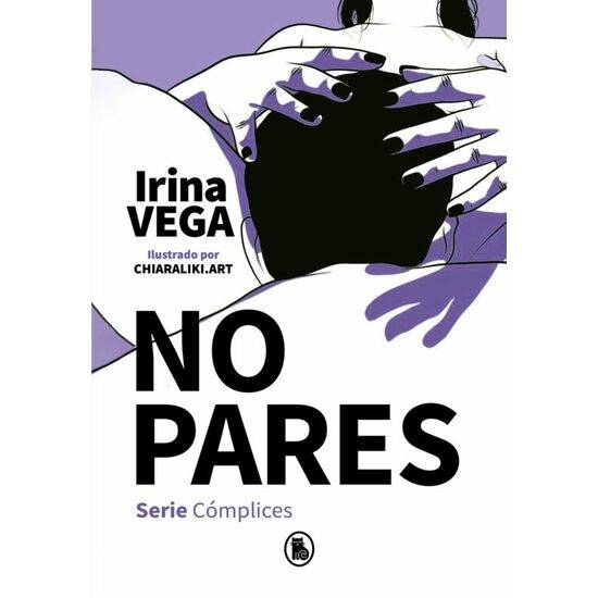 NO PARES (SERIE COMPLICES 2) - Libros Eróticos - Sex Shop ARTICULOS EROTICOS