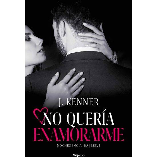 NO QUERÍA ENAMORARME (NOCHES INOLVIDABLES 1) - Libros Eróticos - Sex Shop ARTICULOS EROTICOS
